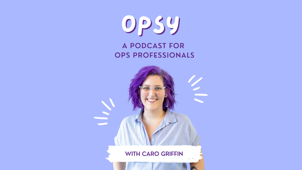 A smiling, white woman is super imposed on a blue background. Text reads, "Opsy, a podcast for ops professionals"
