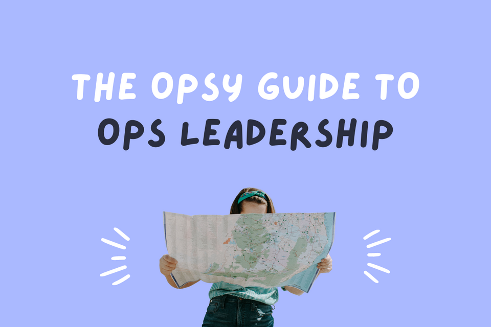 Opsy #23: Every question you have about ops leadership, answered